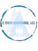 E TEAM MORTGAGE, LLC
