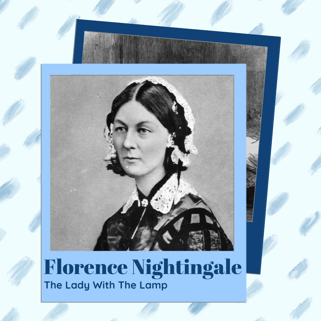 Why Was Florence Nightingale Called The Lady With The Lamp?