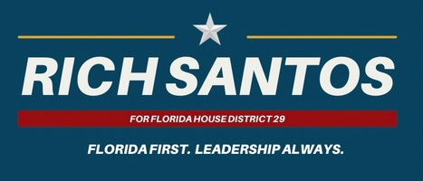 RICH SANTOS

Florida first. Leadership always.