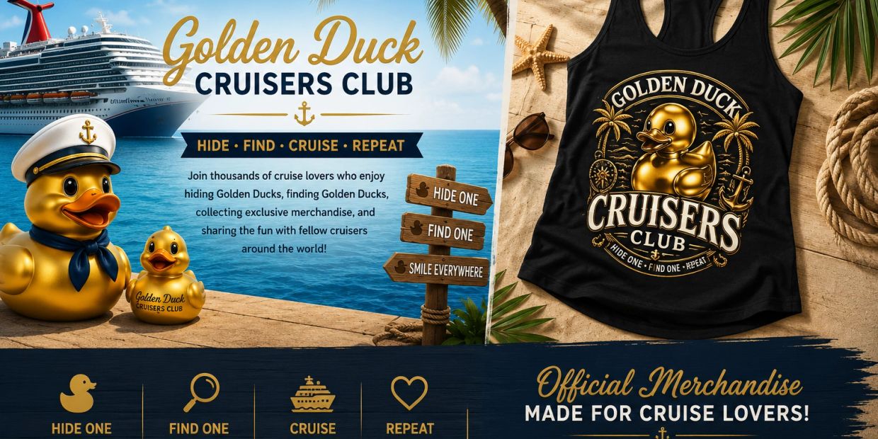 Golden Duck Cruisers Club promotes hiding and finding golden ducks on cruises.