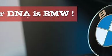 Our DNA is BMW!