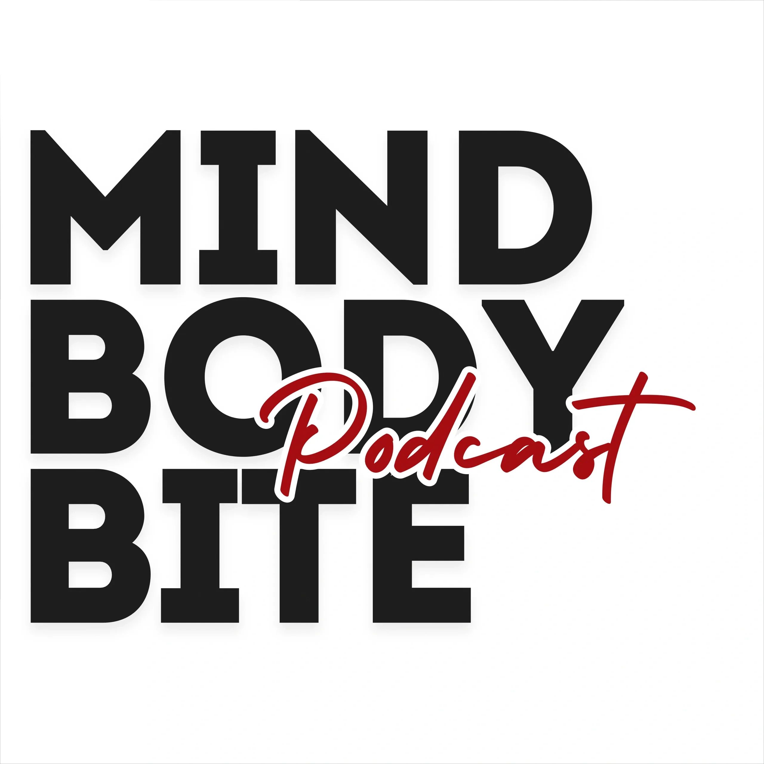 Mind Body Bite Podcast