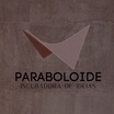 PARABOLOIDE                             INCUBADORA DE IDEIAS