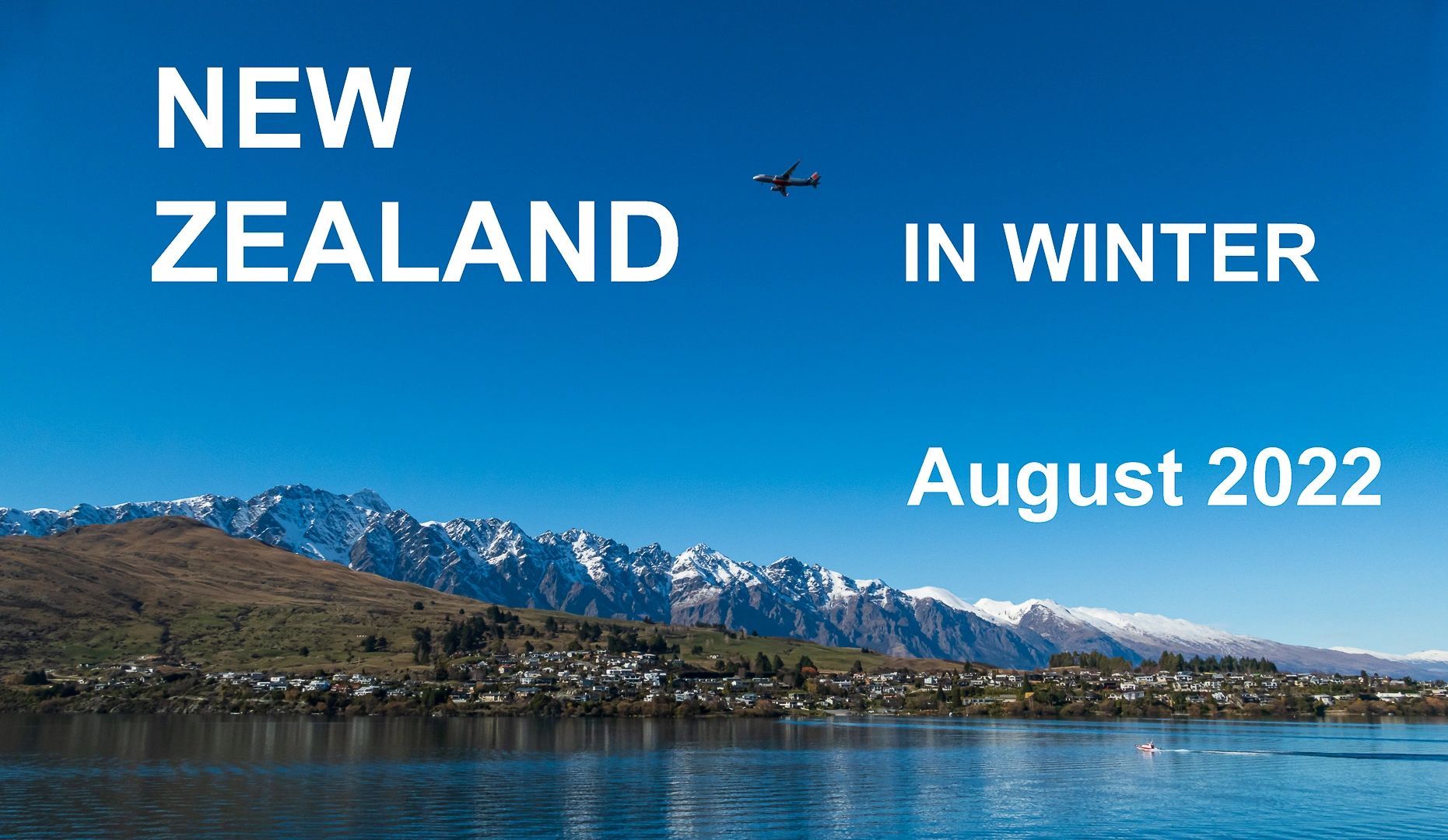 NEW ZEALAND IN WINTER August 2022