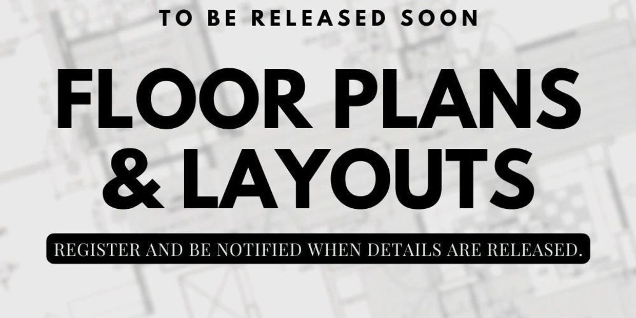 Announcement for upcoming floor plans and layouts release.