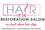 Hair It Is Restoration Salon