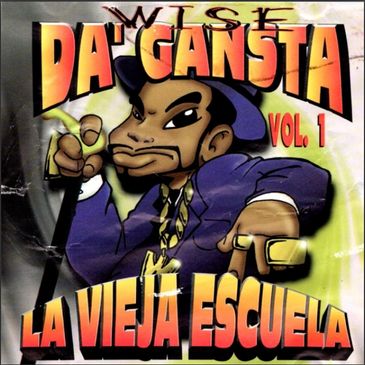 Wise Da' Gansta Vol. 1