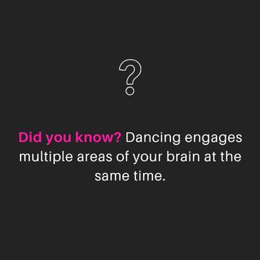 Did you know dancing activates many brain areas?