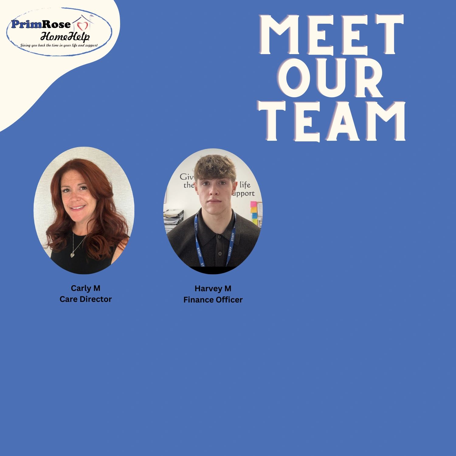 Meet the PrimRose Home Help team: Carly M and Harvey M.