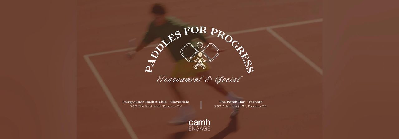 CAMH event, US Open, and Paddles
