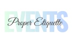 Proper Etiquette Events