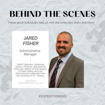 You can reach Jared at:
Jared.Fisher@ExpeditionSecurity.com