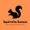 Squirrel to Success