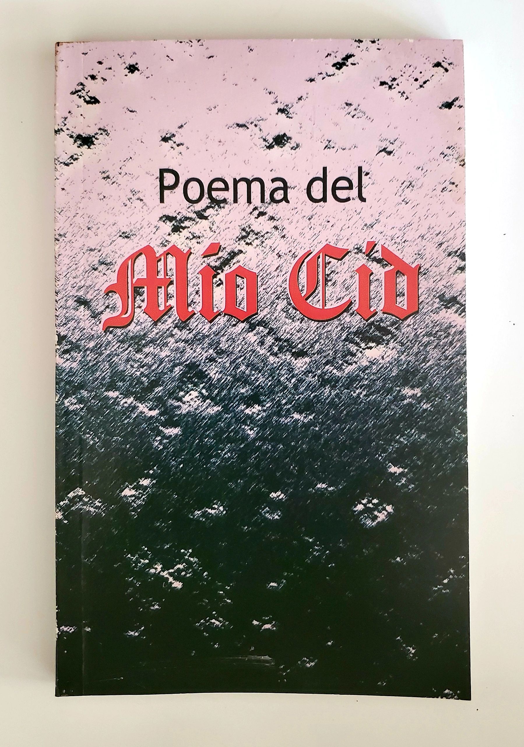 Poema de Mío Cid by Anonymous
