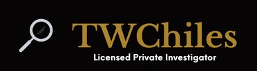 TWChiles
Licensed Private Investigator