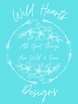 Wild Hearts Designs