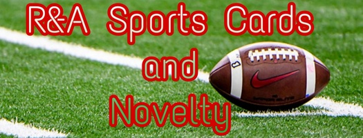 R&A Sports Cards & Novelty