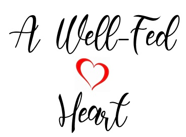 A Well Fed Heart