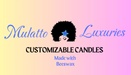 Mulatto Luxuries