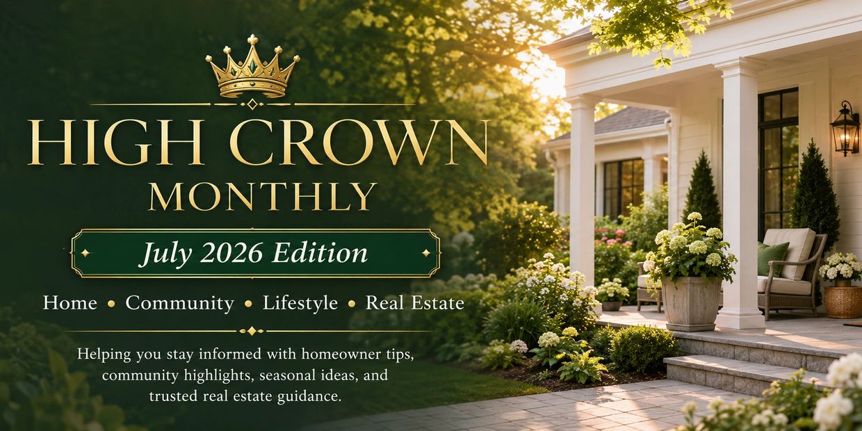 High Crown Monthly July 2026 Edition with home and garden background.
