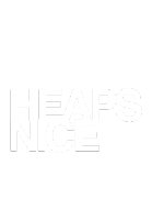 HEAPS NICE