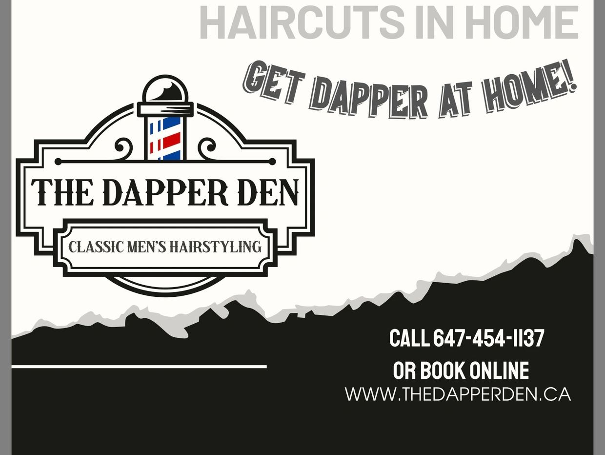 Advertisement for The Dapper Den mobile barber services with home haircuts and shaves.