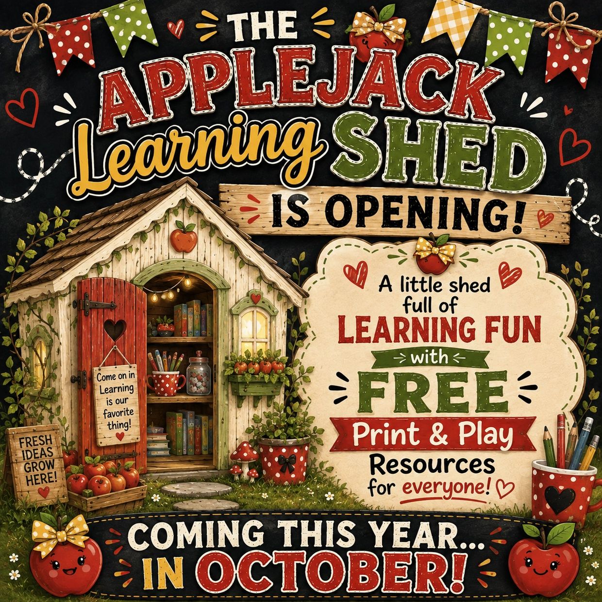 Announcement for the Applejack Learning Shed opening with free print and play resources.