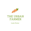 Luke Potter
The Urban Farmer