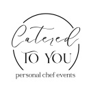 CATERED TO YOU