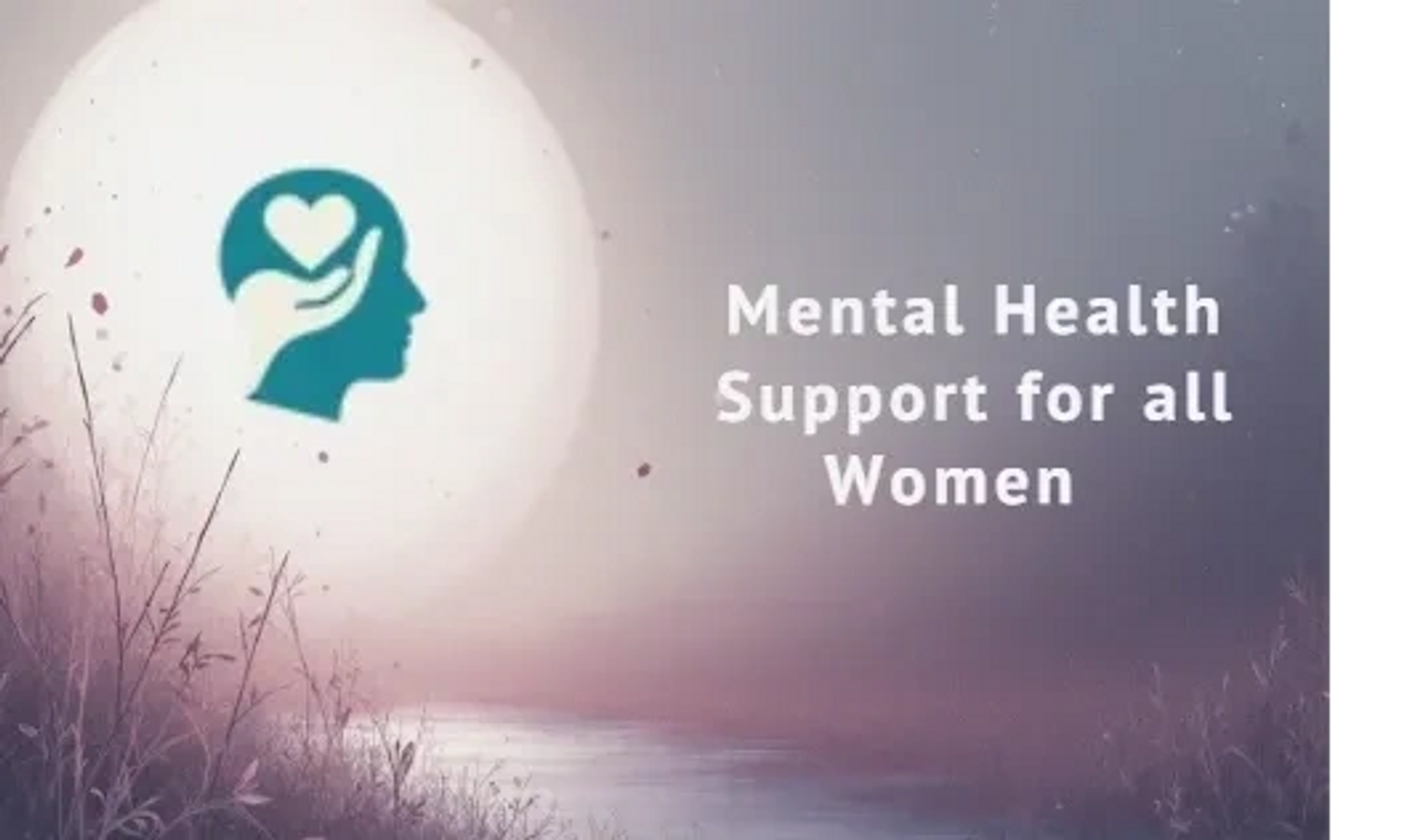 Mental health support for all women, symbolized by a caring hand and heart.