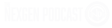 The NexGen Podcast