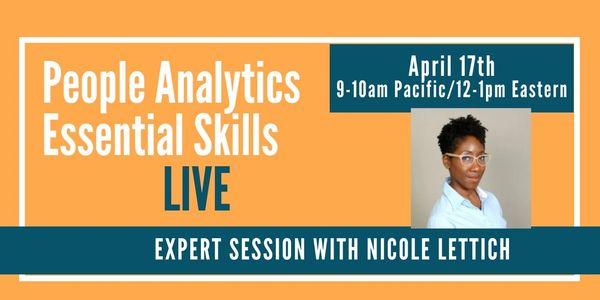 Live session on People Analytics with Nicole Lettich.