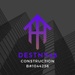 DESTNY68 Construction
   