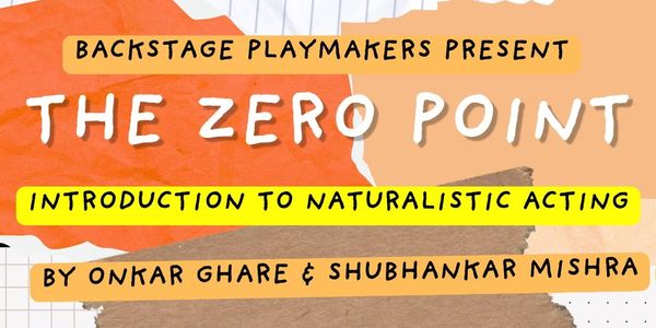 Poster for 'The Zero Point' naturalistic acting workshop by Backstage Playmakers.