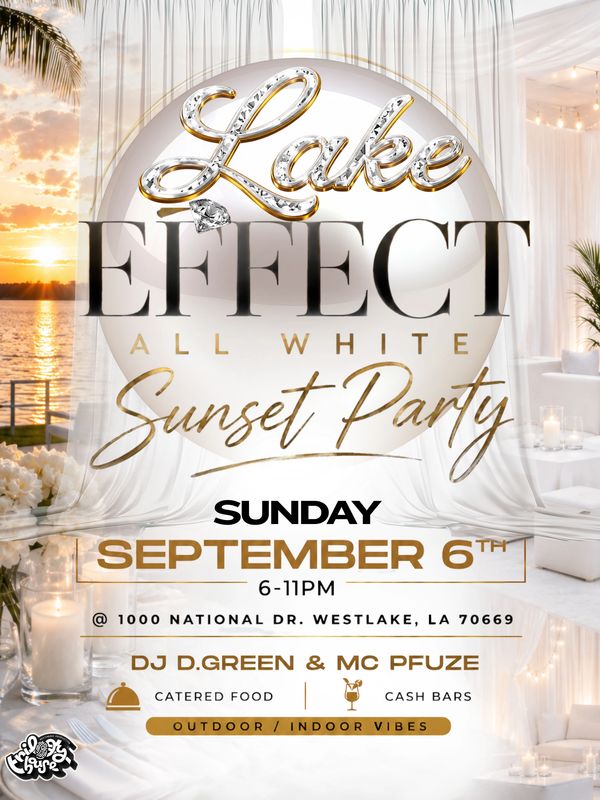 Lake Effect All White Sunset Party on Sunday, September 6th, 6-11PM in Westlake, LA.