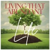 Living That Abundant Life