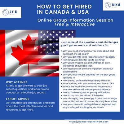 How to Get Hired in Canada & USA. Online Group Information Sessions. Free & Interactive.