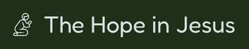 The Hope in Jesus