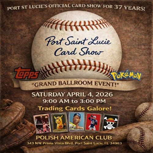 Port Saint Lucie Card Show Treasure Coast Square Mall Jensen Beach Stuart Ft. Pierce Okeechobee PSL