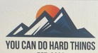 You Can Do Hard Things 