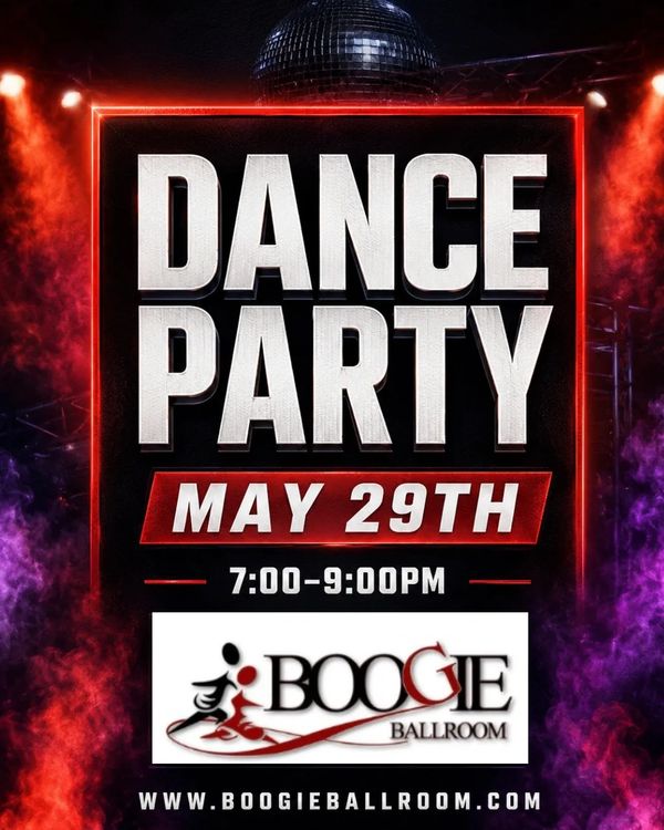Dance Party on May 29th from 7-9 PM at Boogie Ballroom.
