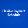Blue background with text 'Flexible Payment Schedule'.
