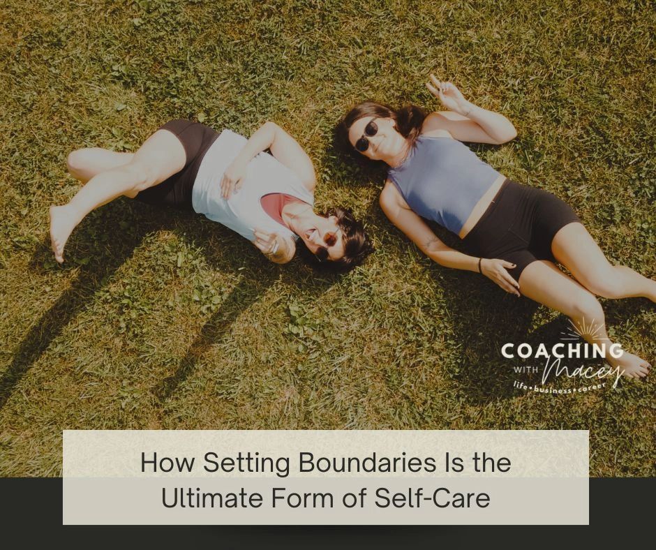 How Setting Boundaries Is the Ultimate Form of Self-Care