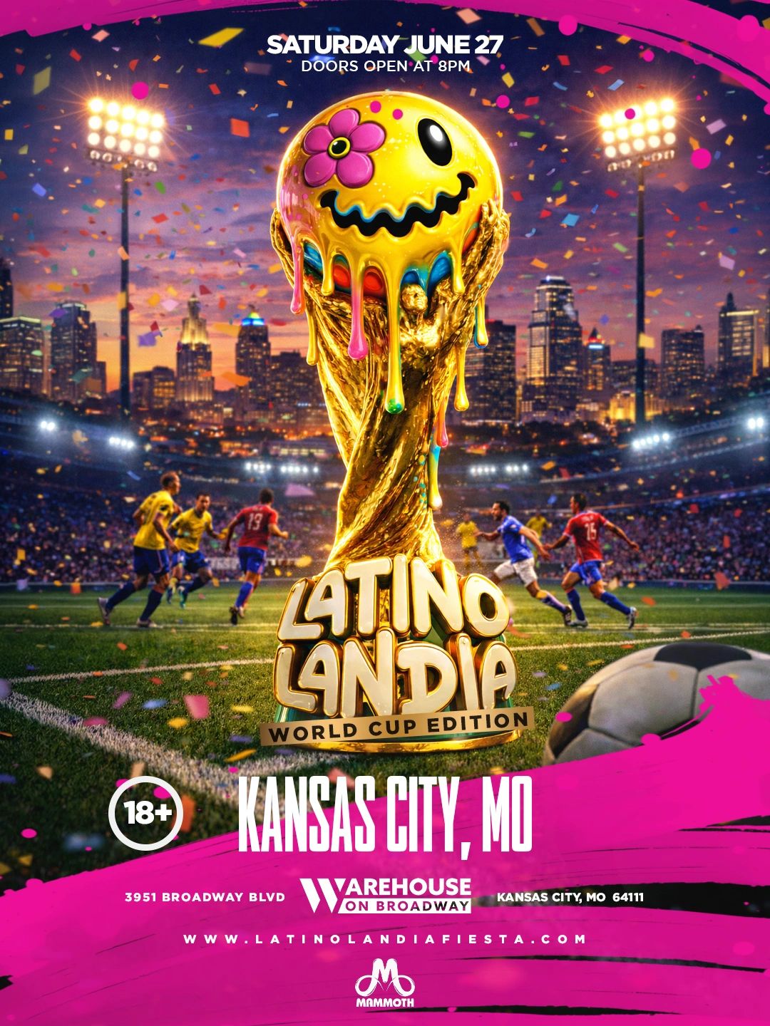 Latino Landia World Cup Edition event in Kansas City, MO on June 27 at Warehouse on Broadway.