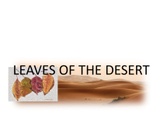 Leaves of the Desert