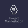 Project Manifestation