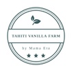 Tahiti Vanilla Farm by Mama Eta