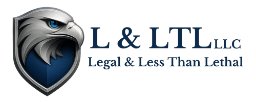 L & LTL LLC
Legal and Less Than lethal
