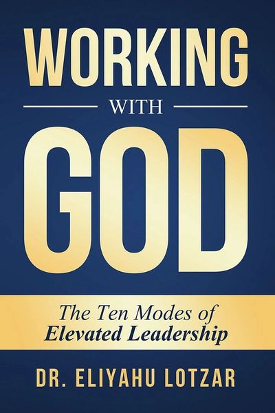 Book cover titled 'Working with God' by Dr. Eliyahu Lotzar on leadership.