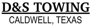 D & S Towing | Caldwell, Texas
